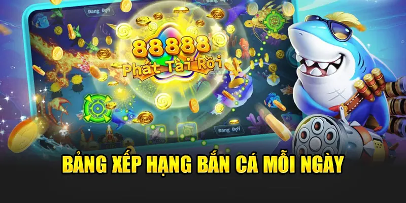 bang-xep-hang-ban-ca-moi-ngay