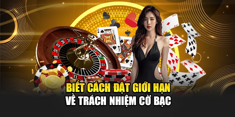 biet-cach-dat-gioi-han-ve-trach-nhiem-co-bac