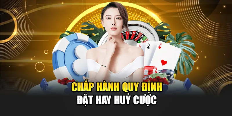 chap-hanh-quy-dinh-dat-hay-huy-cuoc