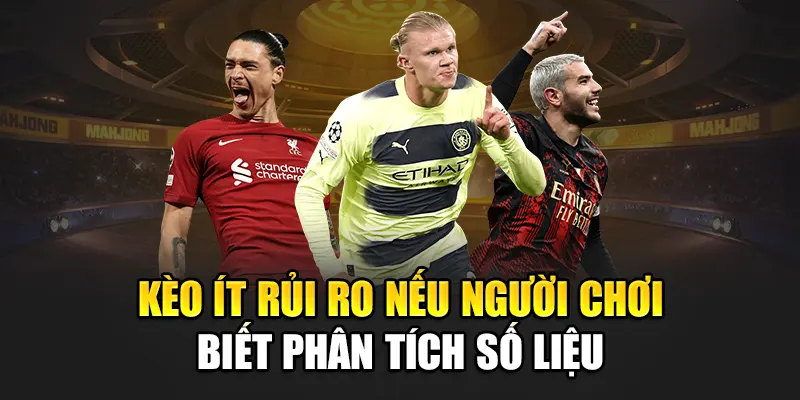 Kèo ít rủi ro nếu người chơi biết phân tích số liệu