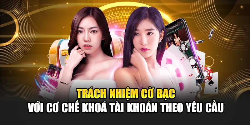 trach-nhiem-co-bac-voi-co-che-khoa-tai-khoan-theo-yeu-cau